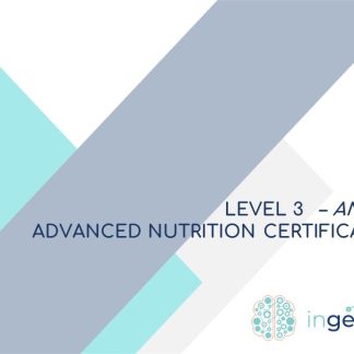 LEVEL 3. ANC: ADVANCED NUTRITION CERTIFICATE
